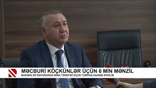 Məcburi köçkünlər üçün 6 min mənzil