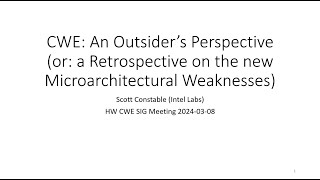 CWE: An Outsider's Perspective (or: a Retrospective on the New Microarchitectural Weaknesses)