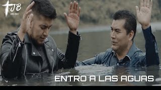Entro a las Aguas - Joel Batz  (Video Oficial)