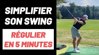 Simplifier et nettoyer son swing en 5min. Être régulier, résultats garantis !