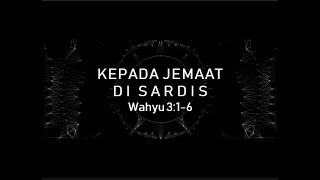 | Kepada Jemaat di Sardis | Wahyu 3:1-6 | 09 Juli 2023 |