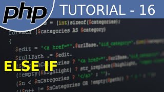 else if Statement - #16 PHP Tutorial For Beginners With Examples