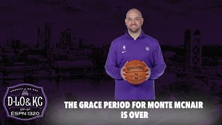 The grace period is over for Monte McNair