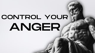 10 Stoic Lessons to MASTER YOUR ANGER | STOICISM