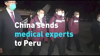China sends medical experts to Peru to fight COVID-19