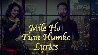 Mile Ho Tum Humko Full Song Lyrical Video With English
