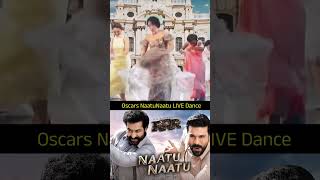 #Oscars #NaatuNaatu LIVE Dance #JrNTR  #Ramcharan #Rajamouli Oscars2023 #ytshorts