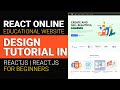 React Online Educational Website Design Tutorial in ReactJs | React.js for Beginners