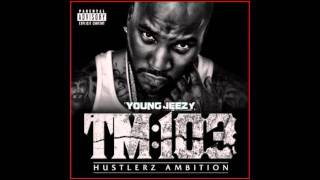 YOUNG JEEZY - TM103 - ALL WE DO (FAST)