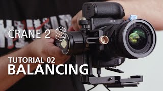 Zhiyun Crane 2S official tutorials 02 how to balance