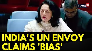 United Nations News | Ambassador Ruchira Kambhoj Questions P5 Nations, Alleges Bias By UN | News18