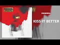 Rihanna - Kiss It Better (432Hz)