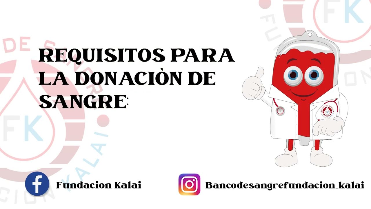 Requisitos Para Donar Sangre | Banco De Sangre Fundación Kalai - YouTube