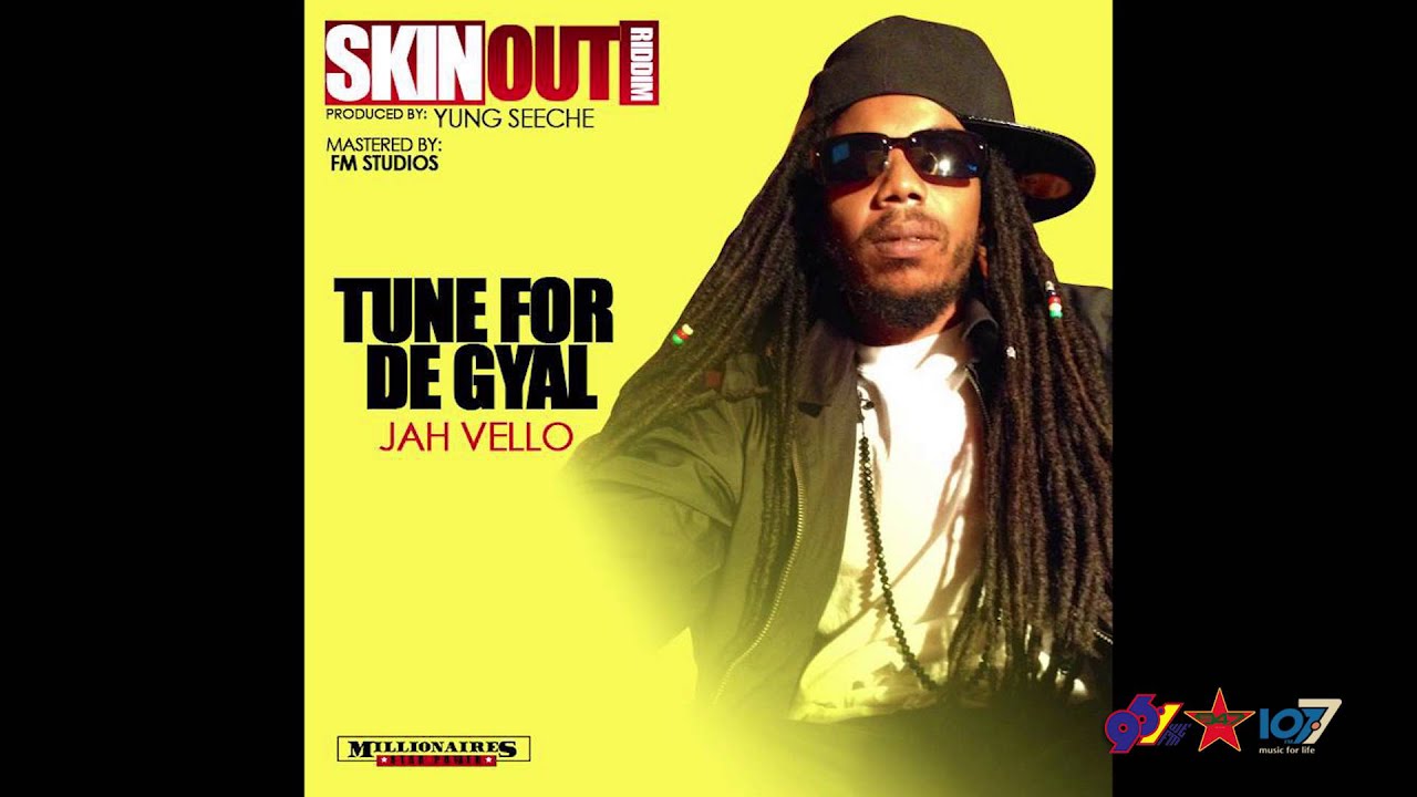 Jahvello - Tune Fi Di Gyal [Skin Out Riddim] - YouTube