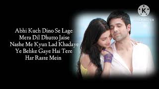 Abhi Kuch Dino se... 😘 ( Lyrics ) Mohit Chauhan | Neelesh M | Pritam C | @onlyjubinnautiyal2930
