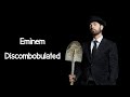 Eminem - Discombobulated (Lyrics)