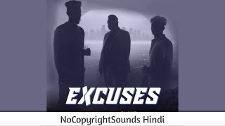 EXCUSES : AP Dhillon , Gurinder Gill || BASS || NoCopyright Hindi Songs || NCS Hindi