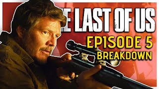 The Last of Us Episode 5 Breakdown - Set Up and Pay Off!