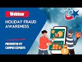 Holiday Fraud Awareness Webinar