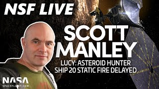 NSF Live: Asteroid hunting, Starship testing, Virgin Galactic delays, and more with Scott Manley!
