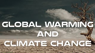 Global Warming and Climate Change Documentary