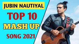 Lut Gaye Jubin Nautiyal Hit Song 2021 Mash Up | Hit Songs 2021
