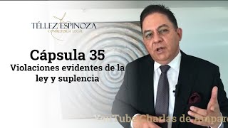 Cápsula 35 Violaciones evidentes de la ley y suplencia