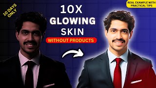 10X GLOW on Your SKIN ✨ | Tips For Naturally Glowing Skin WITHOUT PRODUCTS | Home Remedy | Skin Care