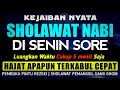 SHOLAWAT PENARIK REZEKI PALING DAHSYAT, Sholawat Nabi Muhammad SAW, SALAWAT JIBRIL PALING MERDU