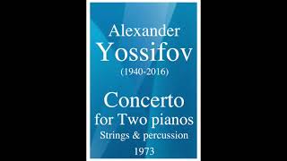 Alexander Yossifov (1940-2016): Concerto for two pianos, string orchestra and percussion (1973)