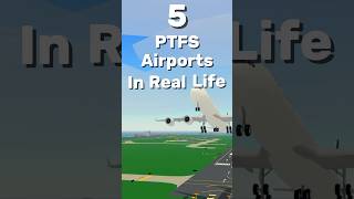 5 PTFS Airports In Real Life #ptfs