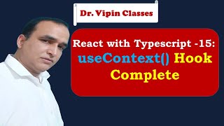 React Typescript Tutorial -15- Typescript useContext Hook Complete | Dr Vipin Classes