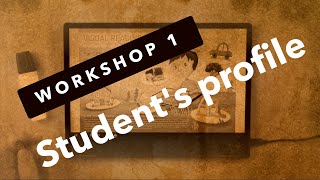 Workshop (1 from 8) - creating a student profile