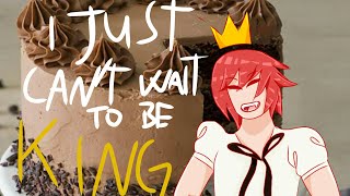 I just can't wait to be king (Nightmare Harem)