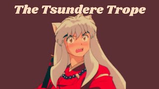 The Tsundere Trope, Explained