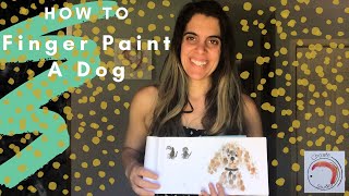 How to Finger Paint a Dog l Art with Ms. Choate | #stayhome & paint #withme