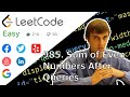 LeetCode 985. Sum of Even Numbers After Queries Solution Explained - Java