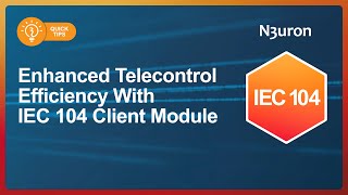 Enhanced Telecontrol Efficiency with IEC 104 Client