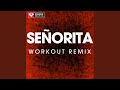 Señorita (Extended Workout Remix)