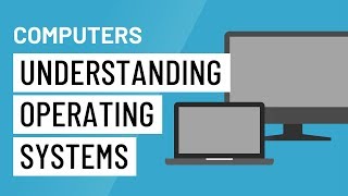Computer Basics: Understanding Operating Systems