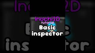 Basic inspector【Inochi2D】tutorial