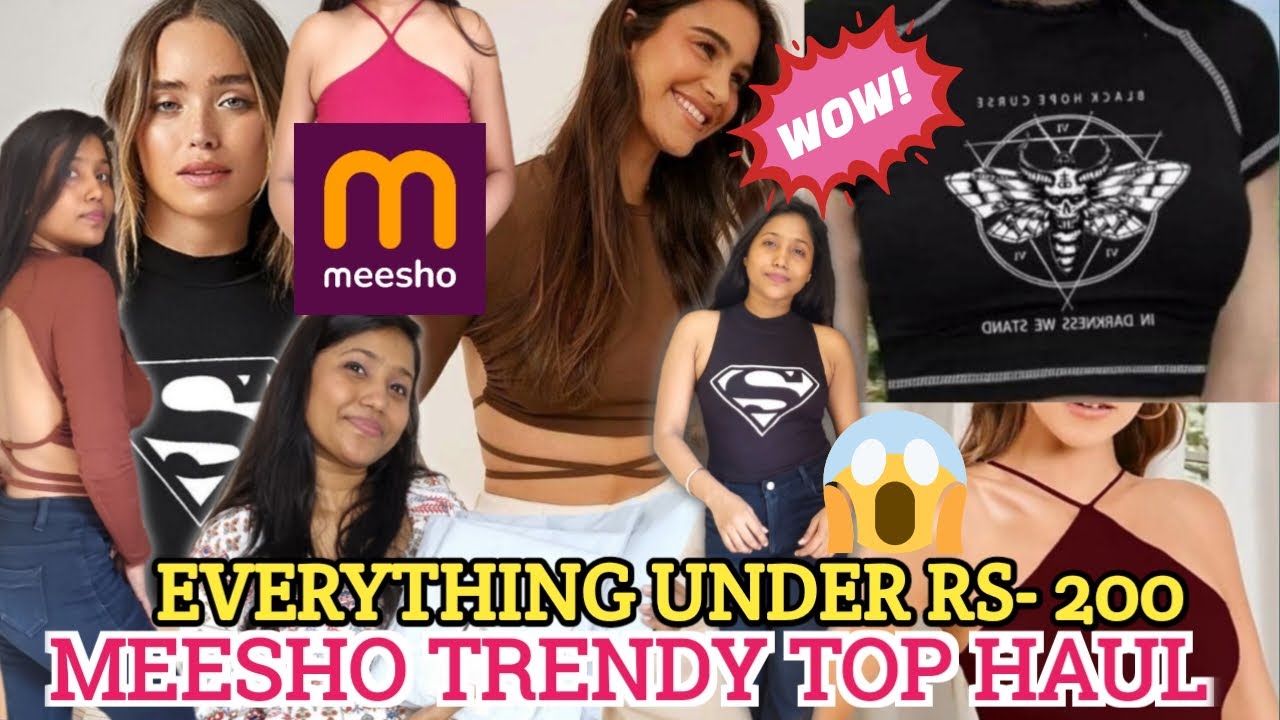 Meesho Trendy Tops Haul Everything Under Rs 200 Clothing Haul Youtube