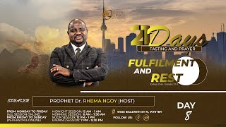 21 Days Fasting and Prayer Retreat 2025 | Day 8, Evening Session| Prophet Dr.Rhema Ngoy