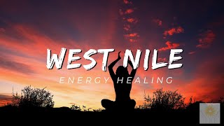 West Nile Virus Energy Healing: Support Recovery and Boost Immunity with Distance Healing 🌿✨