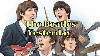 The Beatles: Yesterday (A Story of Hope \u0026 Heartbreak)