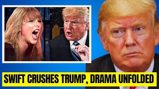 Taylor Swift OBLITERATED Trump, Trump GOES INSANE! Political Storm Revealed