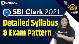 SBI Clerk syllabus 2021 & Exam Pattern (Updated April 2021) | Prelims + Mains SBI Junior Associate