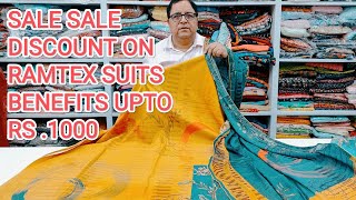 FIRST TIME RAMTEX  DISCOUNT UPTO RS. 500 to 1000 LESS on suits RAMTEX suits #ramtexfabric