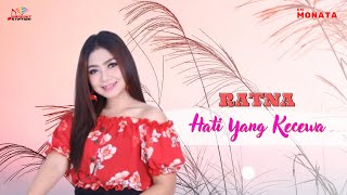 Ratna Antika - Hati Yang Kecewa (Official Music Video)