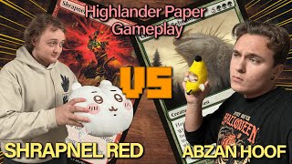 IS HOOF BACK??? || Candian Highlander || Shrapnel Red vs Abzan Hoof